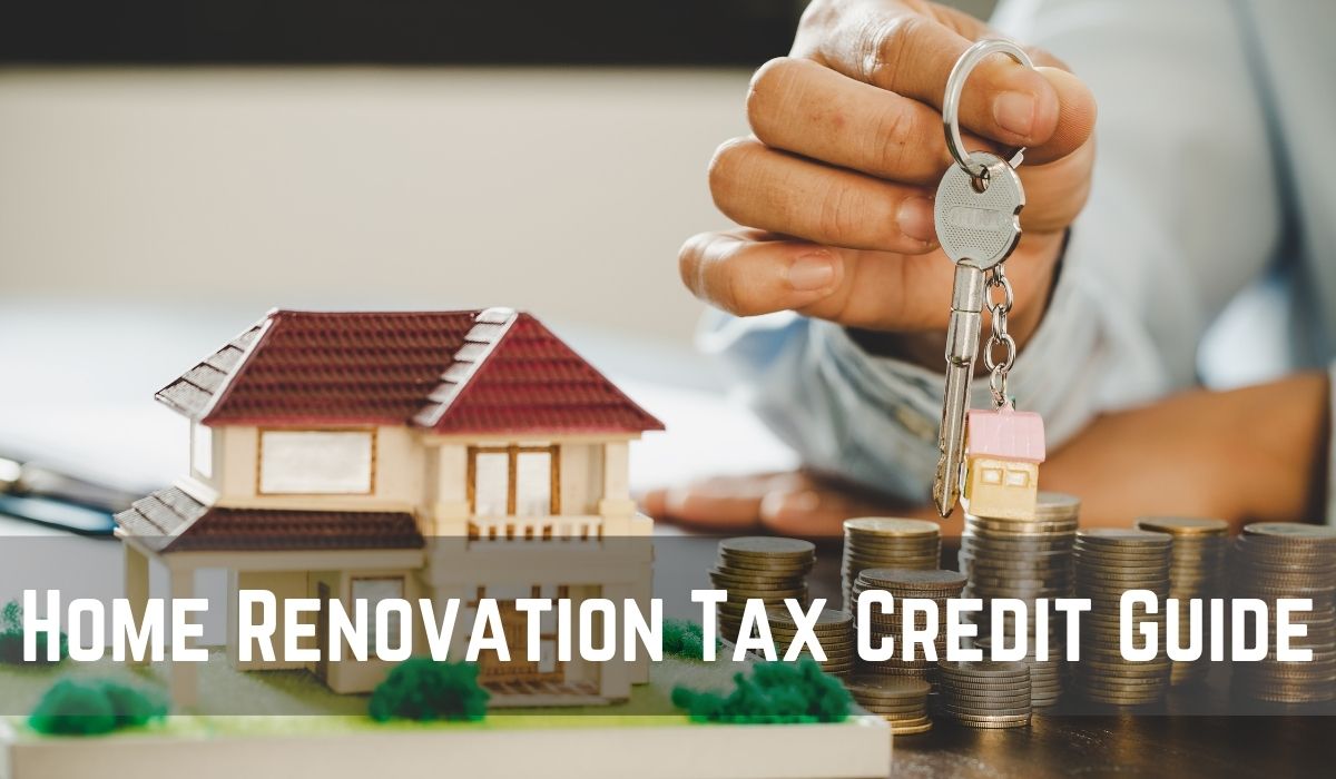 All You Need To Know About Home Renovation Tax Credits
